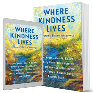 Ebook and Print covers for Where Kindness Lives: A Women's Fiction Anthology. Click to buy.