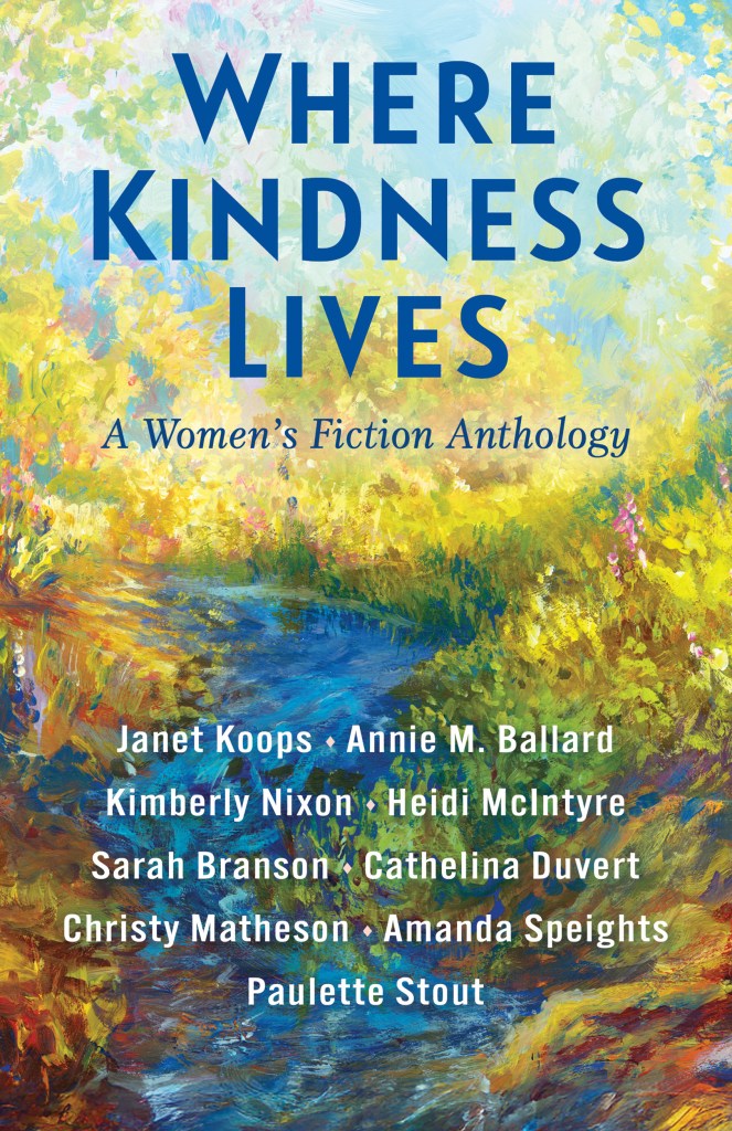 Book Cover for Where Kindness Lives: A Women's Fiction Anthology