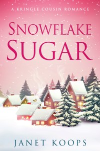 Cover for Snowflake Sugar by Janet Koops. A clean, Valentine's romance set in fictional Mistletoe, Alaska.